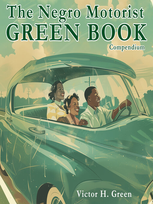 Title details for The Negro Motorist Green Book Compendium by Victor Green - Available